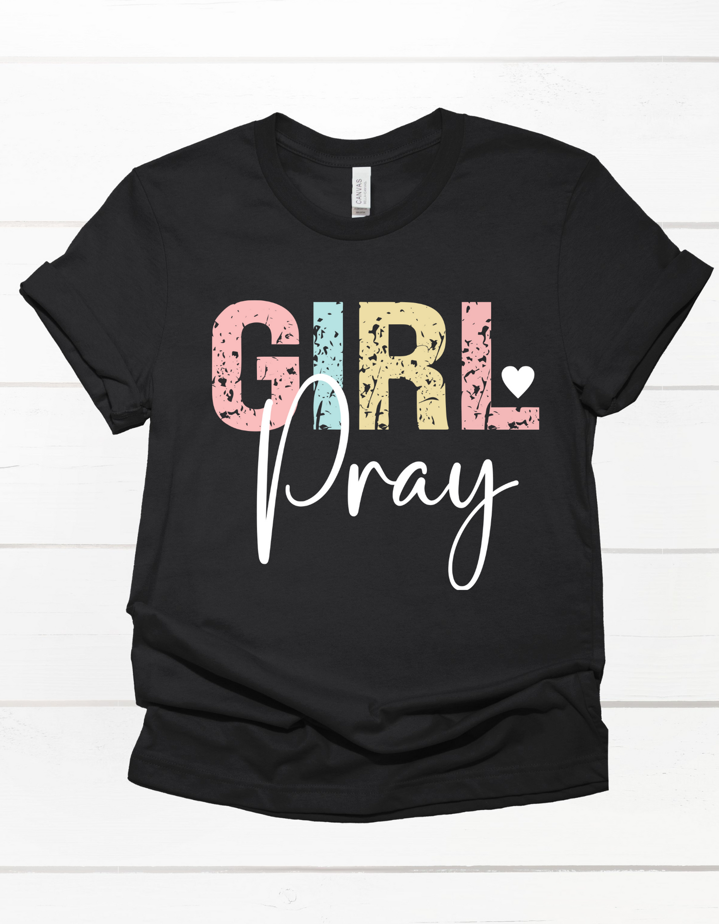 GIRL Pray Tee